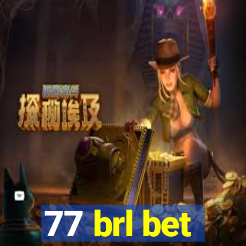 77 brl bet